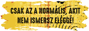 Csak az a normális