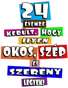 24 évembe került