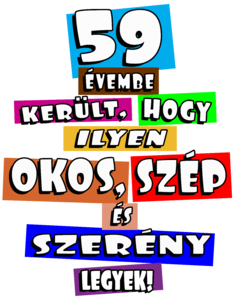 59 évembe került